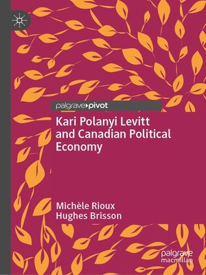 cover image of Kari Polanyi Levitt and Canadian Political Economy
